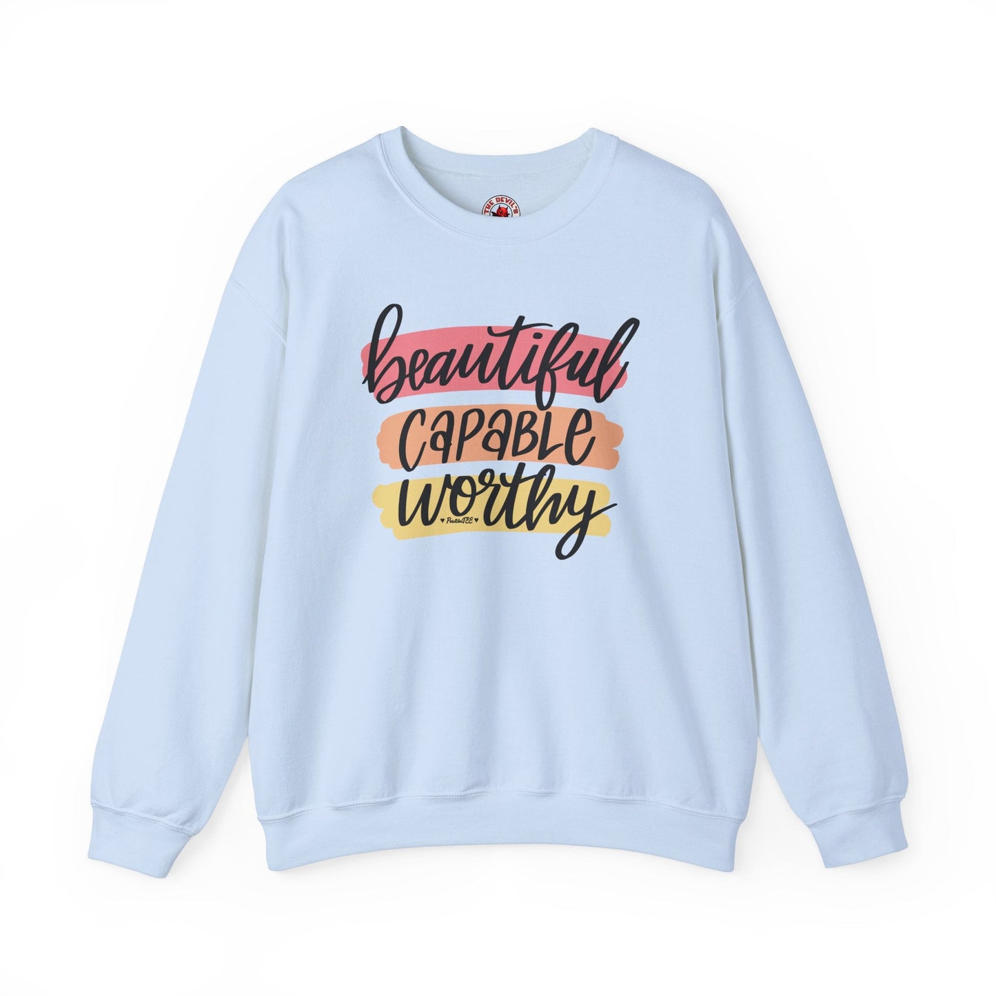 Beautiful Capable Worthy Crewneck Sweatshirt The Devil's Pickle
