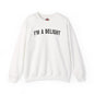 I'm A Delight Crewneck Sweatshirt The Devil's Pickle
