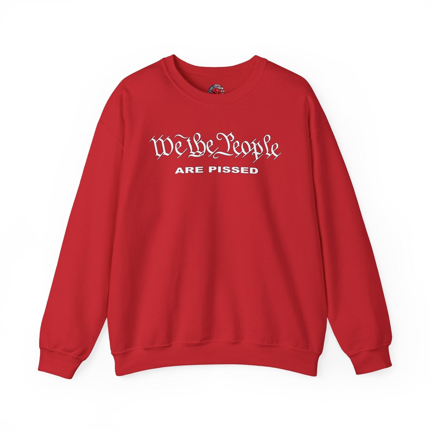 We The People Are Pissed Crewneck Sweatshirt The Devil's Pickle