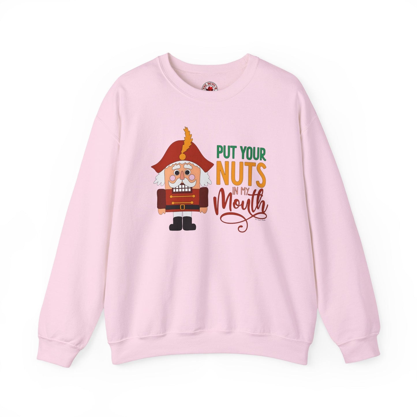 Put Your Nuts In My Mouth Crewneck Sweatshirt The Devil's Pickle