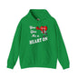 You Give Me A Heart On Hooded Sweatshirt