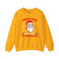 There's Some Ho Ho Ho's In This House Crewneck Sweatshirt The Devil's Pickle
