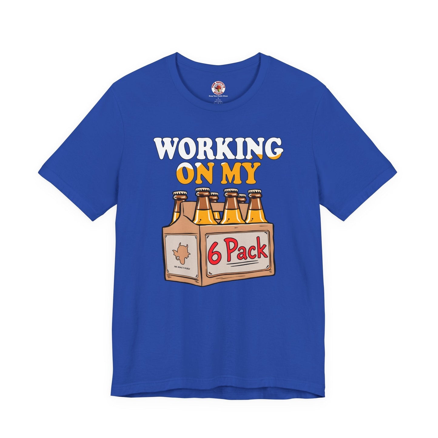 Working On My 6 Pack T-Shirt The Devil's Pickle