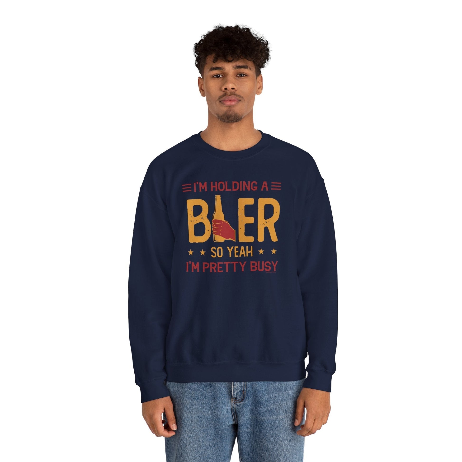 I'm Holding A Beer Crewneck Sweatshirt The Devil's Pickle