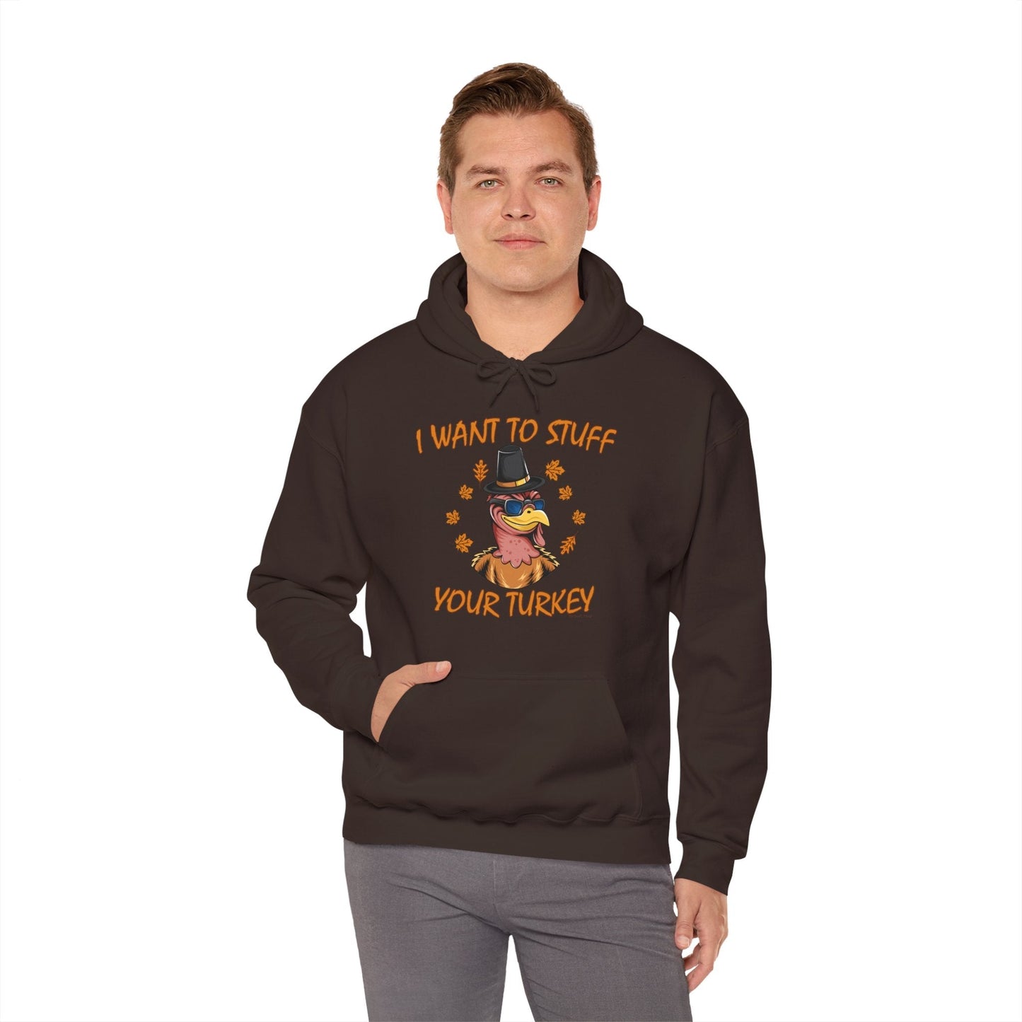 I Want To Stuff Your Turkey Hooded Sweatshirt The Devil's Pickle