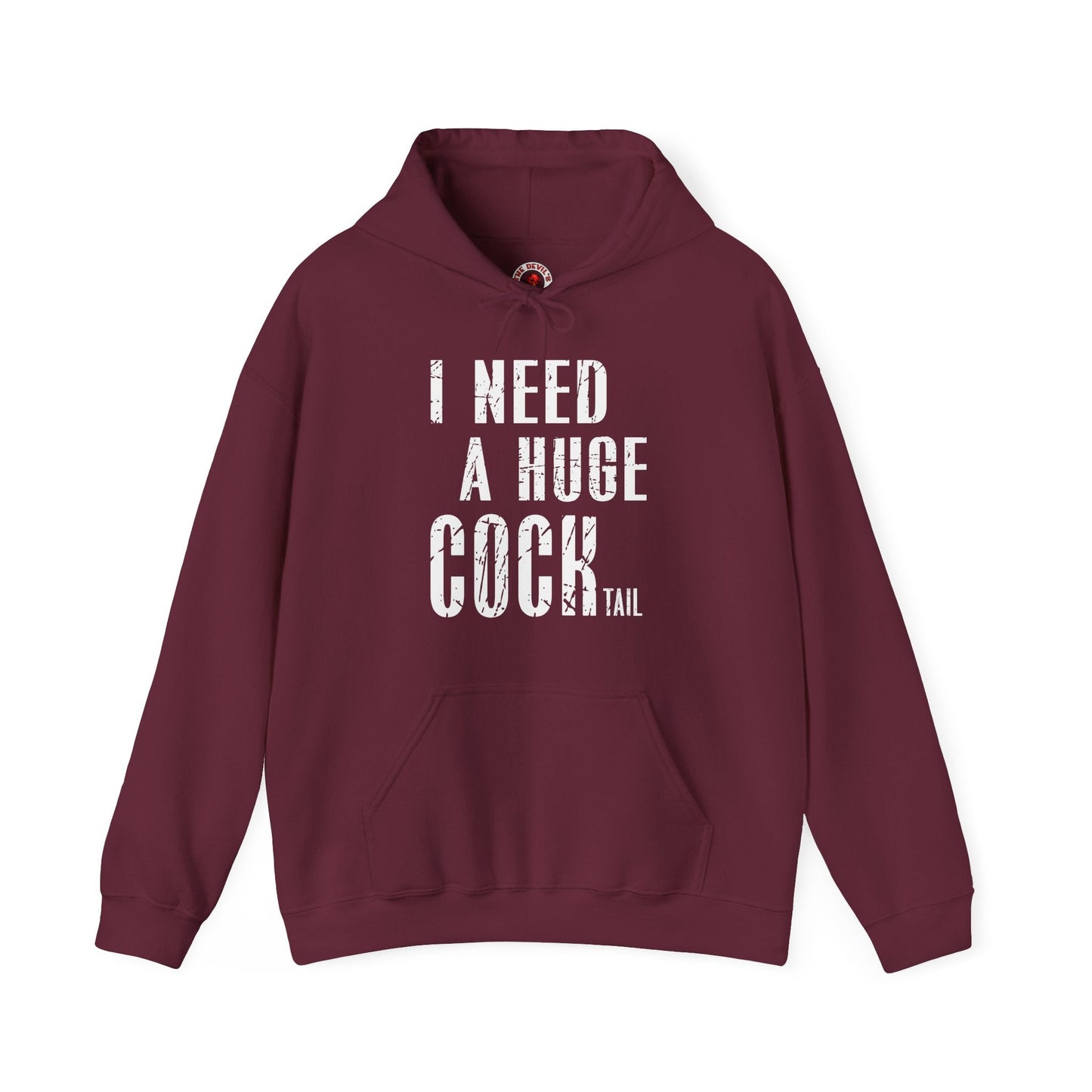 I Need A Huge Cocktail Hooded Sweatshirt The Devil's Pickle