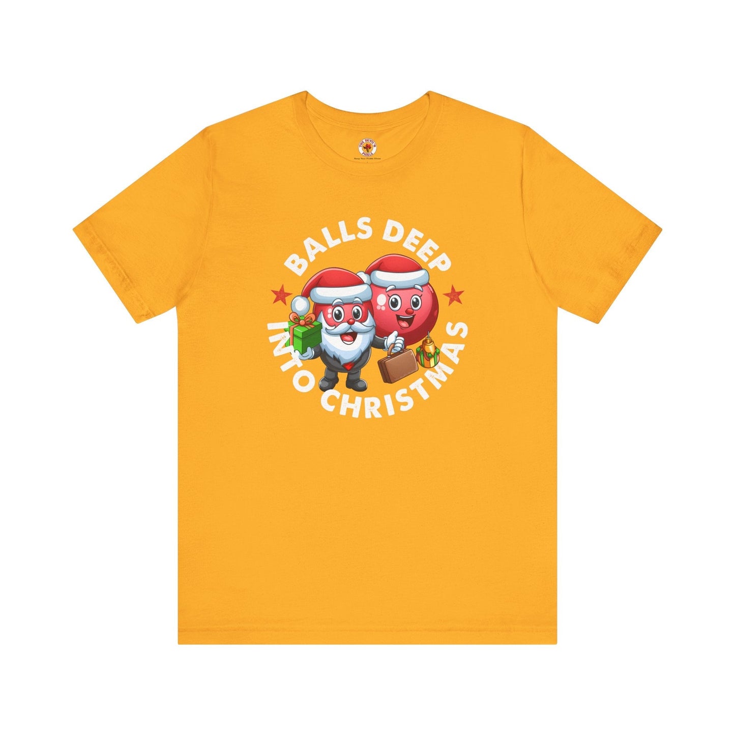 Balls Deep Into Christmas T-Shirt. The Devil's Pickle