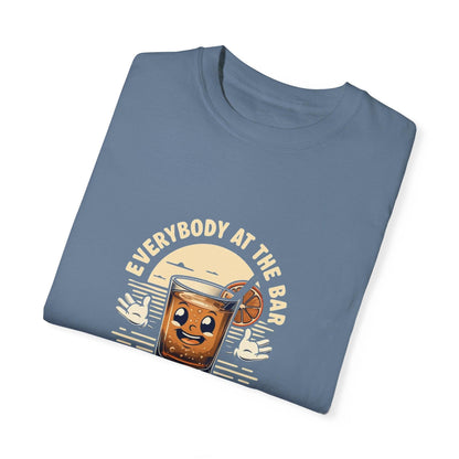 Everybody at the Bar Gettin Tipsy Unisex Garment-Dyed T-Shirt Country in My Heart