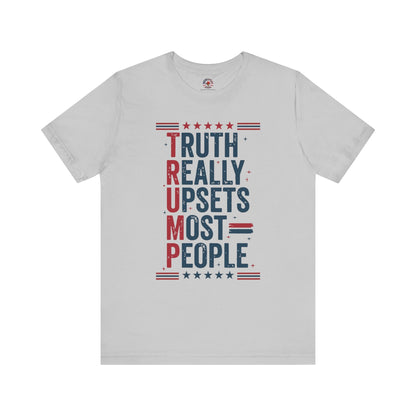 Truth Really Upsets Most People T-Shirt The Devil's Pickle