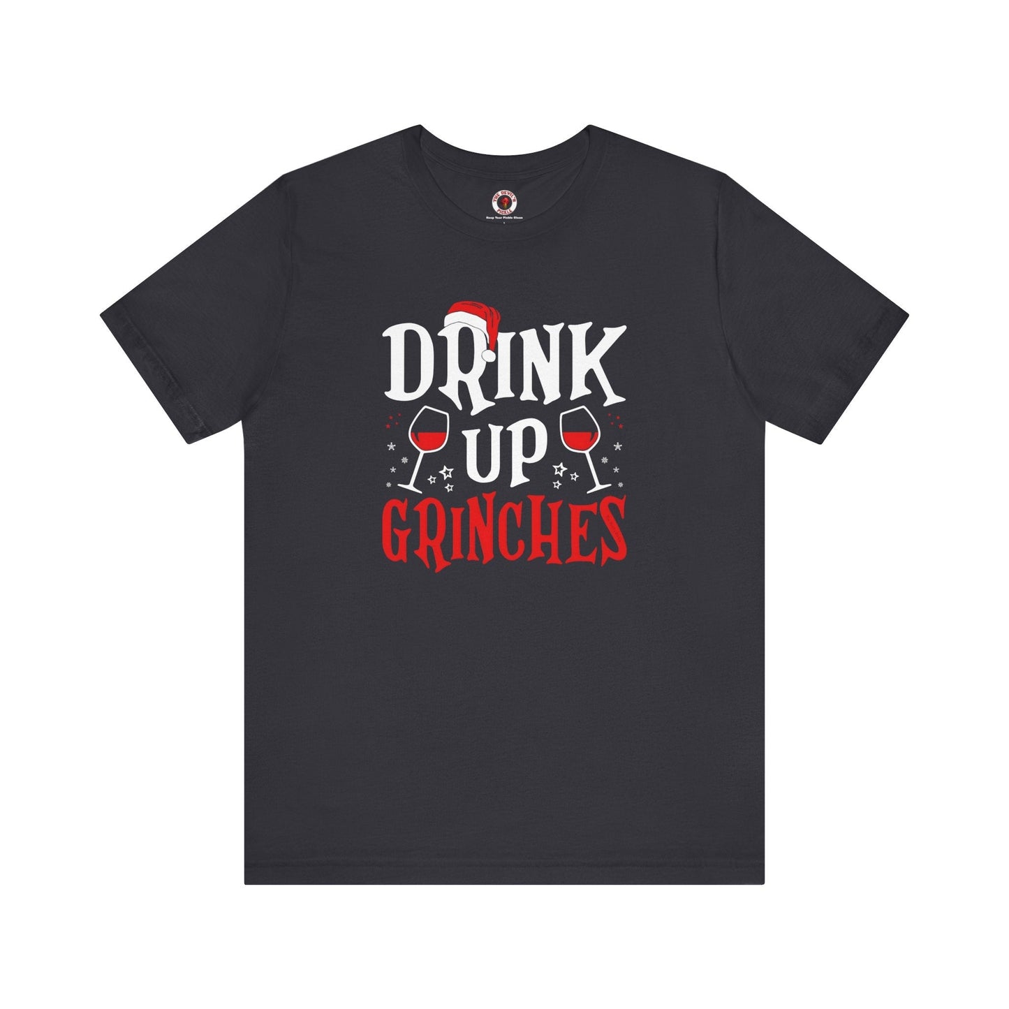 Drink Up Grinches T-Shirt The Devil's Pickle