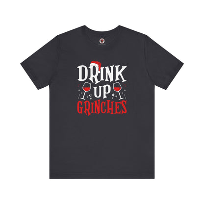 Drink Up Grinches T-Shirt The Devil's Pickle