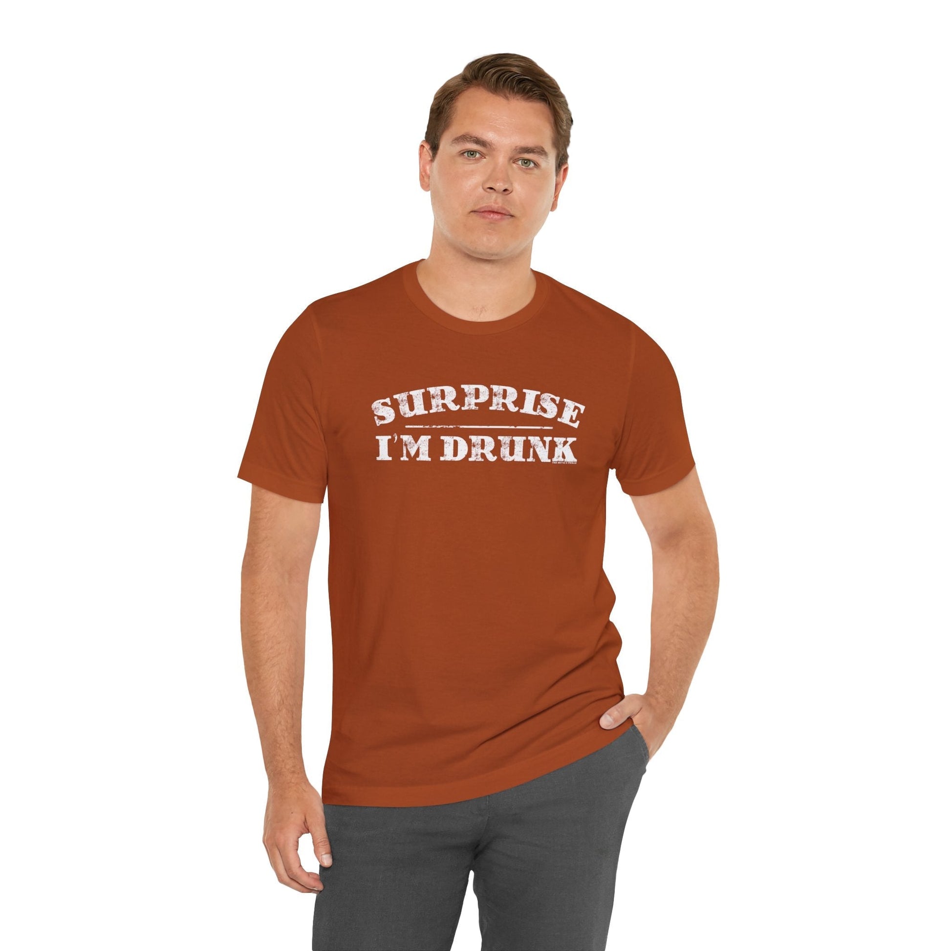 Surprise I'm Drunk T-Shirt The Devil's Pickle