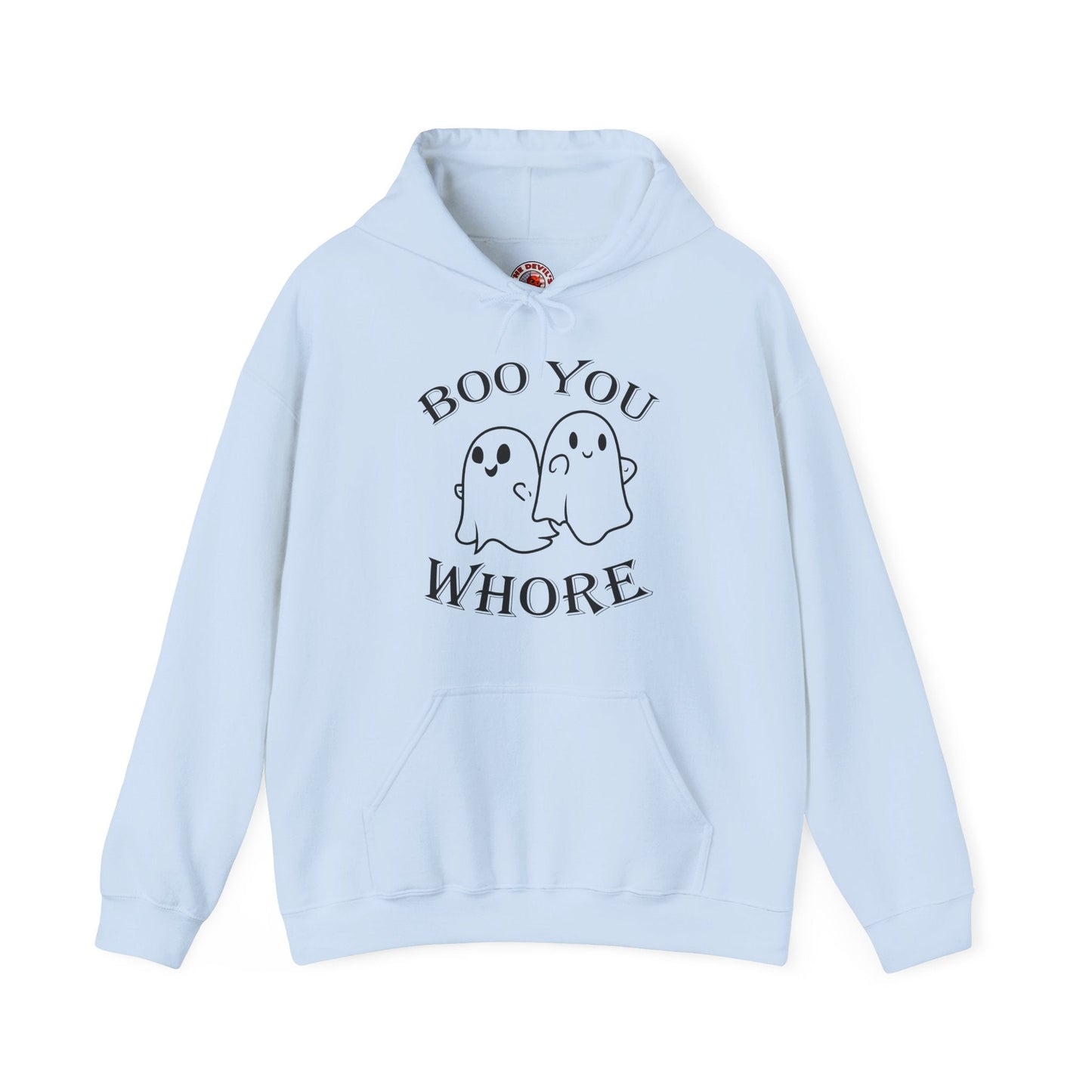 Boo You Whore Hooded Sweatshirt The Devil's Pickle