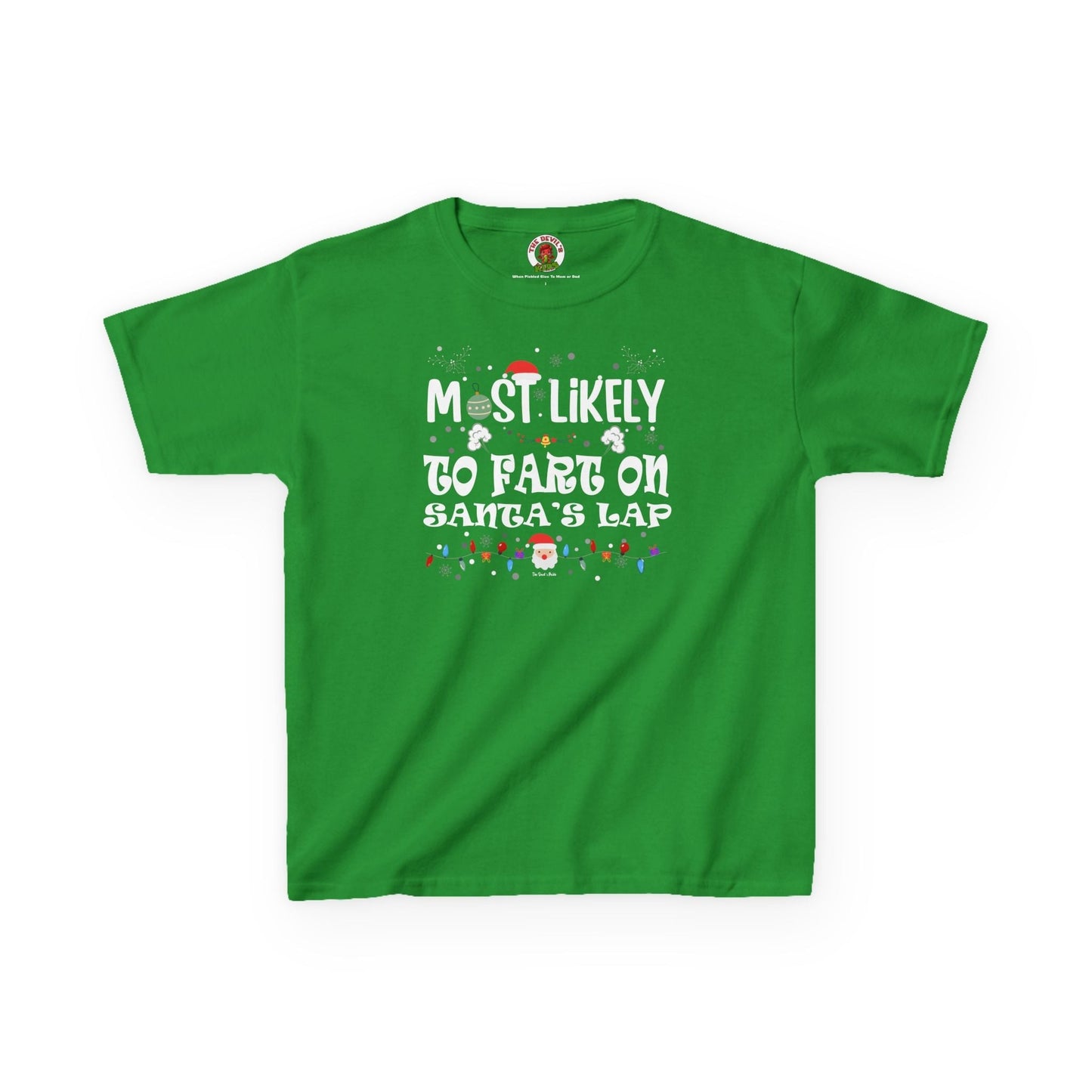 Most Likely To Fart On Santa's Lap Kids Tee The Devil's Pickle