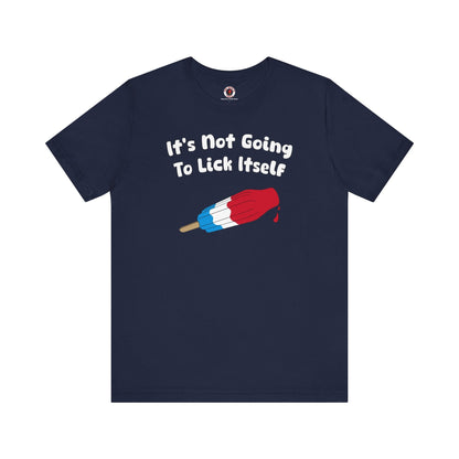 It's Not Going To Lick Itself T-Shirt The Devil's Pickle