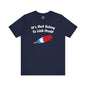 It's Not Going To Lick Itself T-Shirt The Devil's Pickle