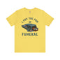 I Put The Fun In Funeral T-Shirt The Devil's Pickle