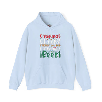 Christmas Cheer? I thought You Said Christmas Beer Hooded Sweatshirt The Devil's Pickle