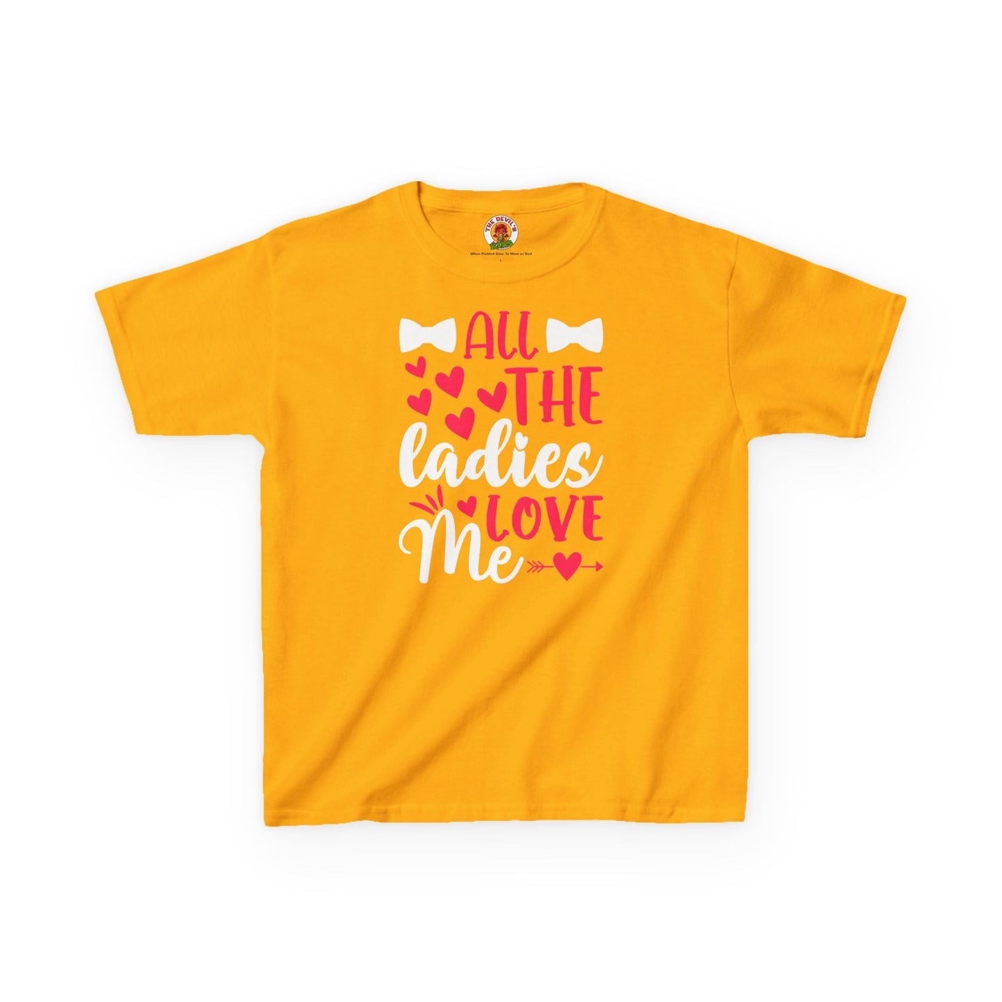 All The Ladies Love Me Kids Tee The Devil's Pickle