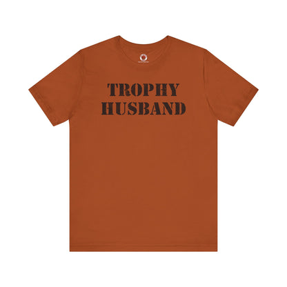 Trophy Husband T-Shirt The Devil's Pickle