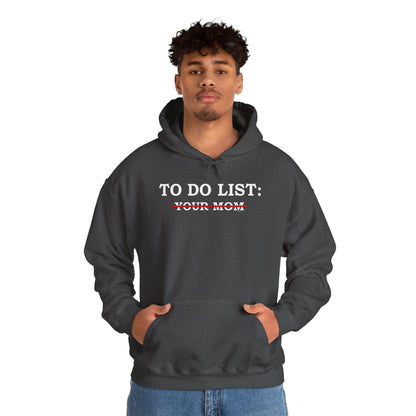 To Do List Hooded Sweatshirt The Devil's Pickle
