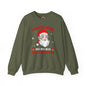 There's Some Ho Ho Ho's In This House Crewneck Sweatshirt The Devil's Pickle