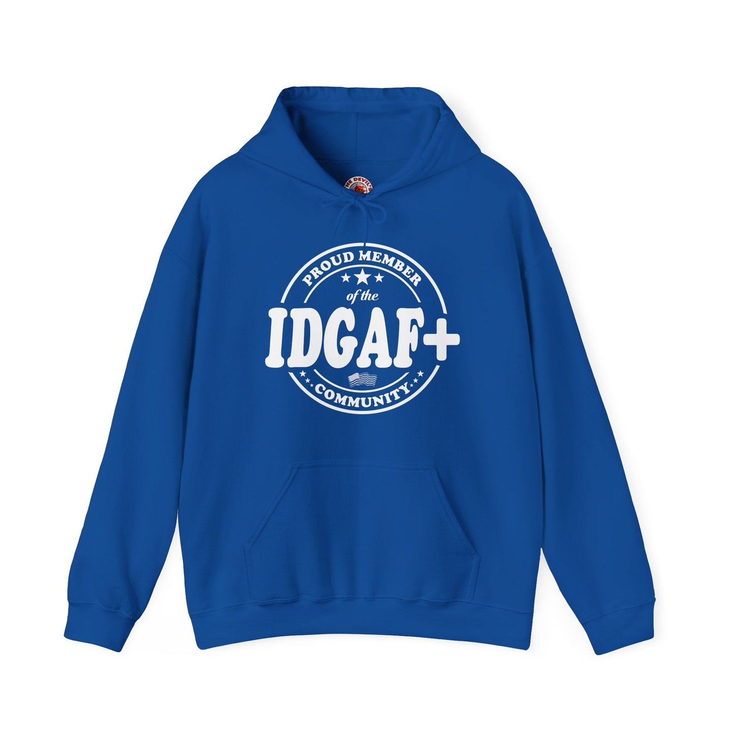 Proud Member of The IDGAF+ Community Hooded Sweatshirt The Devil's Pickle