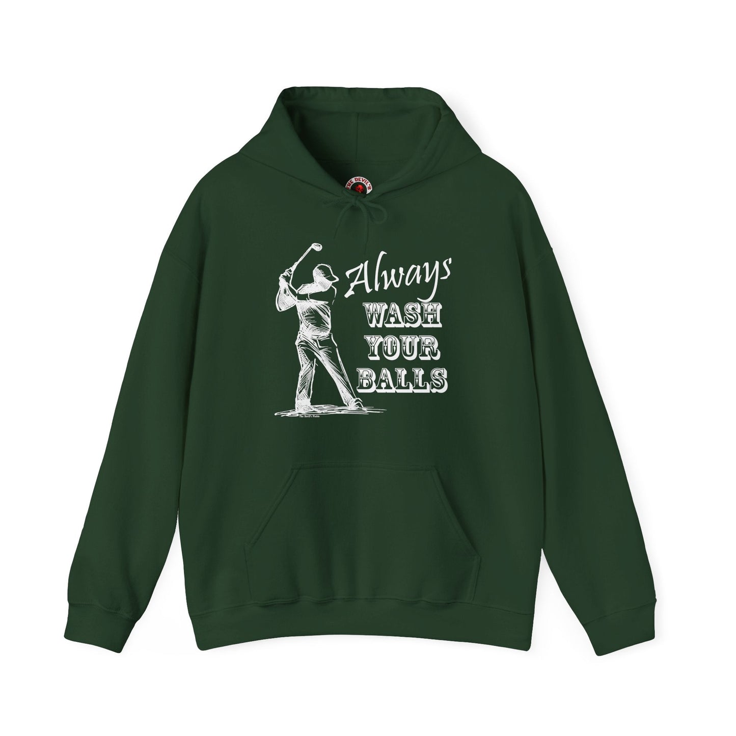 Always Wash Your Balls Golf Hooded Sweatshirt The Devil's Pickle
