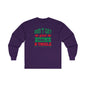 Don't Get Your Tinsel In A Tangle Long Sleeve Tee The Devil's Pickle