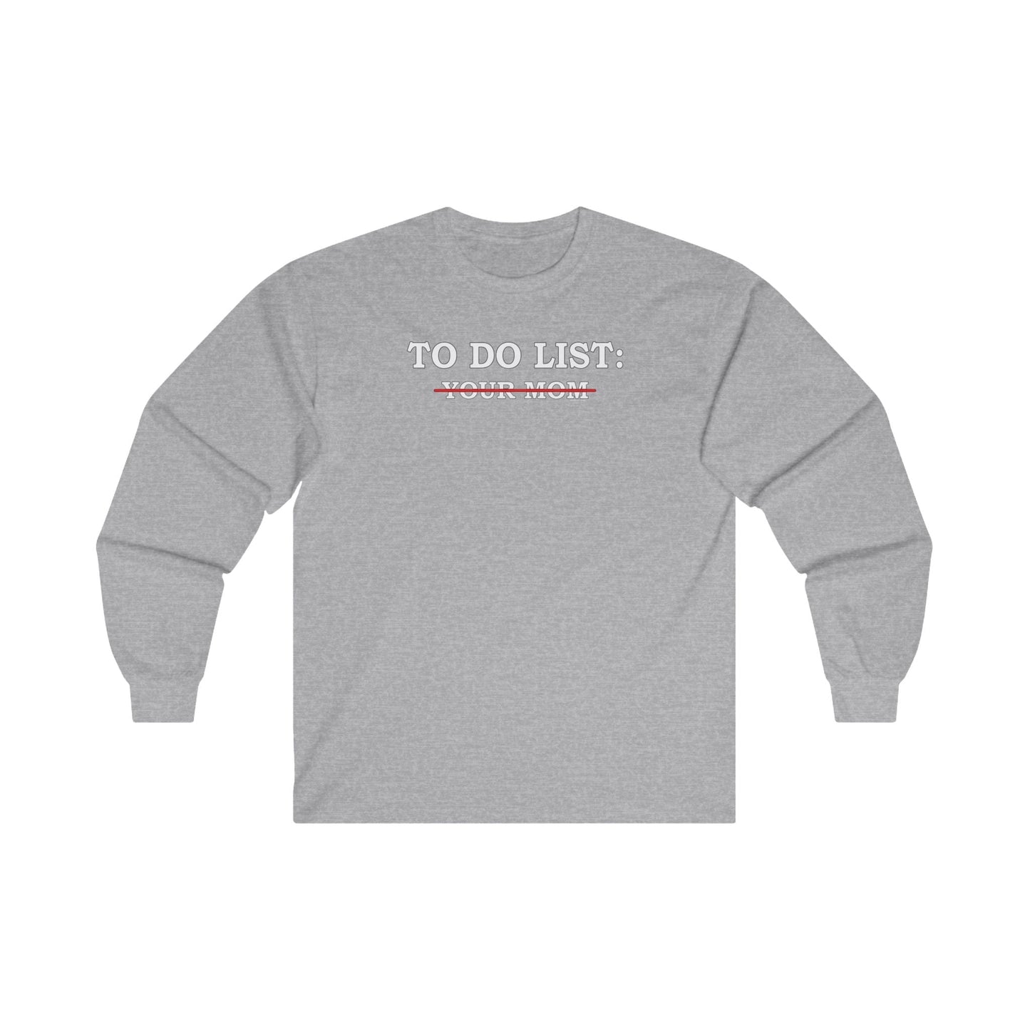 To Do List Long Sleeve Tee The Devil's Pickle