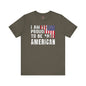 I Am Proud To Be An American T-Shirt The Devil's Pickle