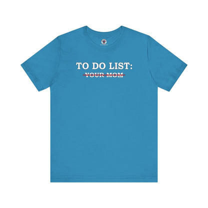 To Do List T-Shirt The Devil's Pickle