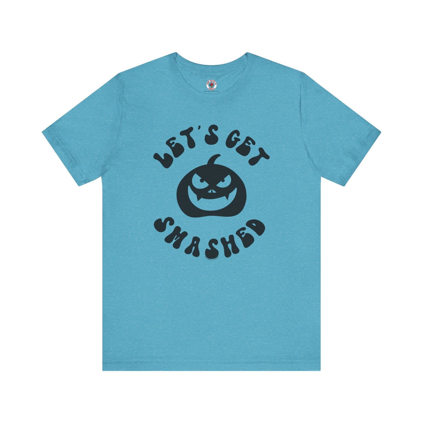 Let's Get Smashed T-Shirt The Devil's Pickle