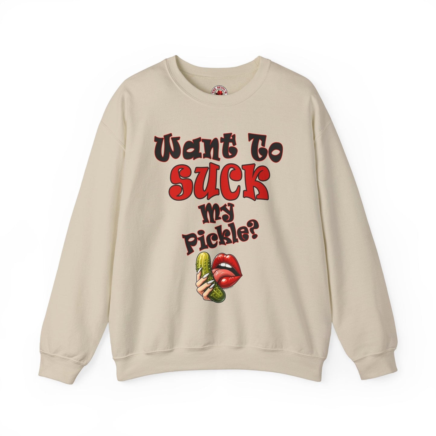 Want To Suck My Pickle Crewneck Sweatshirt The Devil's Pickle