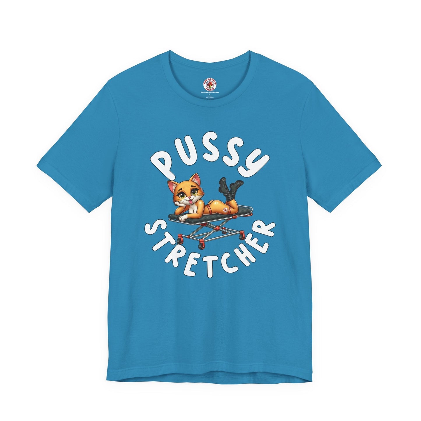 Pussy Stretcher T-Shirt The Devil's Pickle