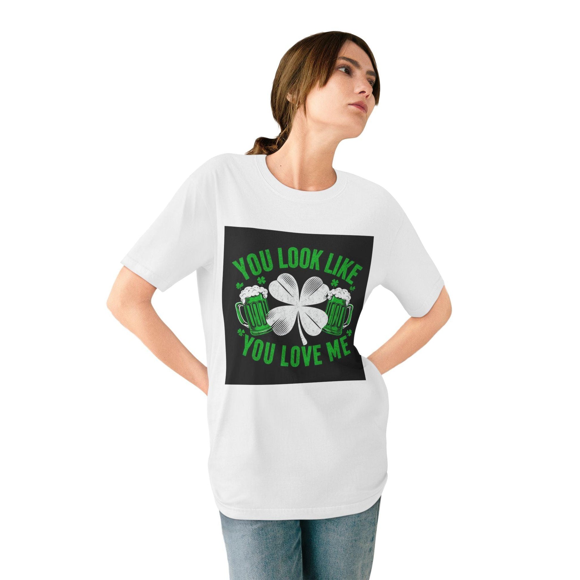 St. Patrick's Day Edition T Shirt You Look Like You Love Me Country in My Heart