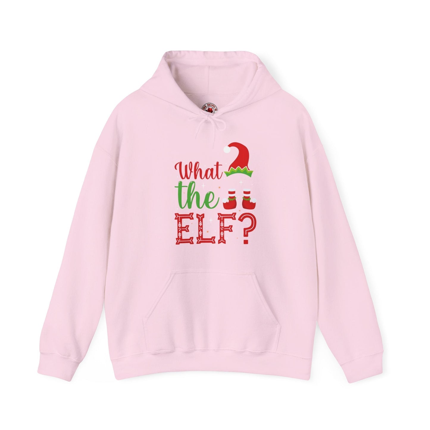 What The Elf Hooded Sweatshirt The Devil's Pickle