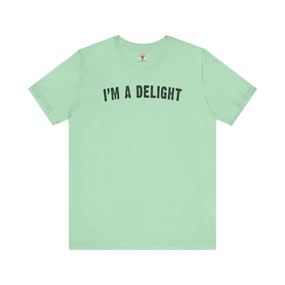 I'm A Delight T-Shirt The Devil's Pickle