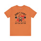 Don't Fart T-Shirt The Devil's Pickle