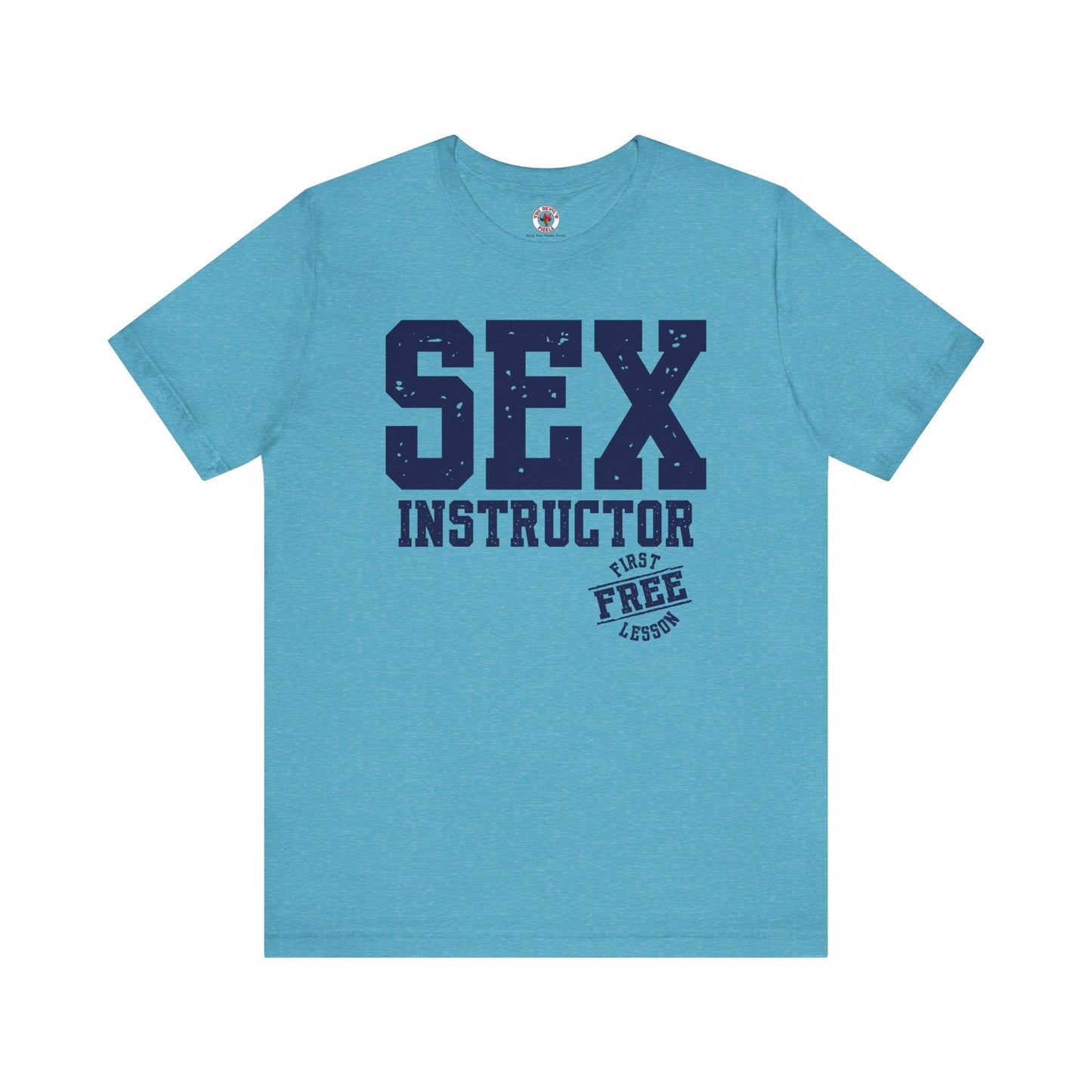 Sex Instructor T-Shirt The Devil's Pickle