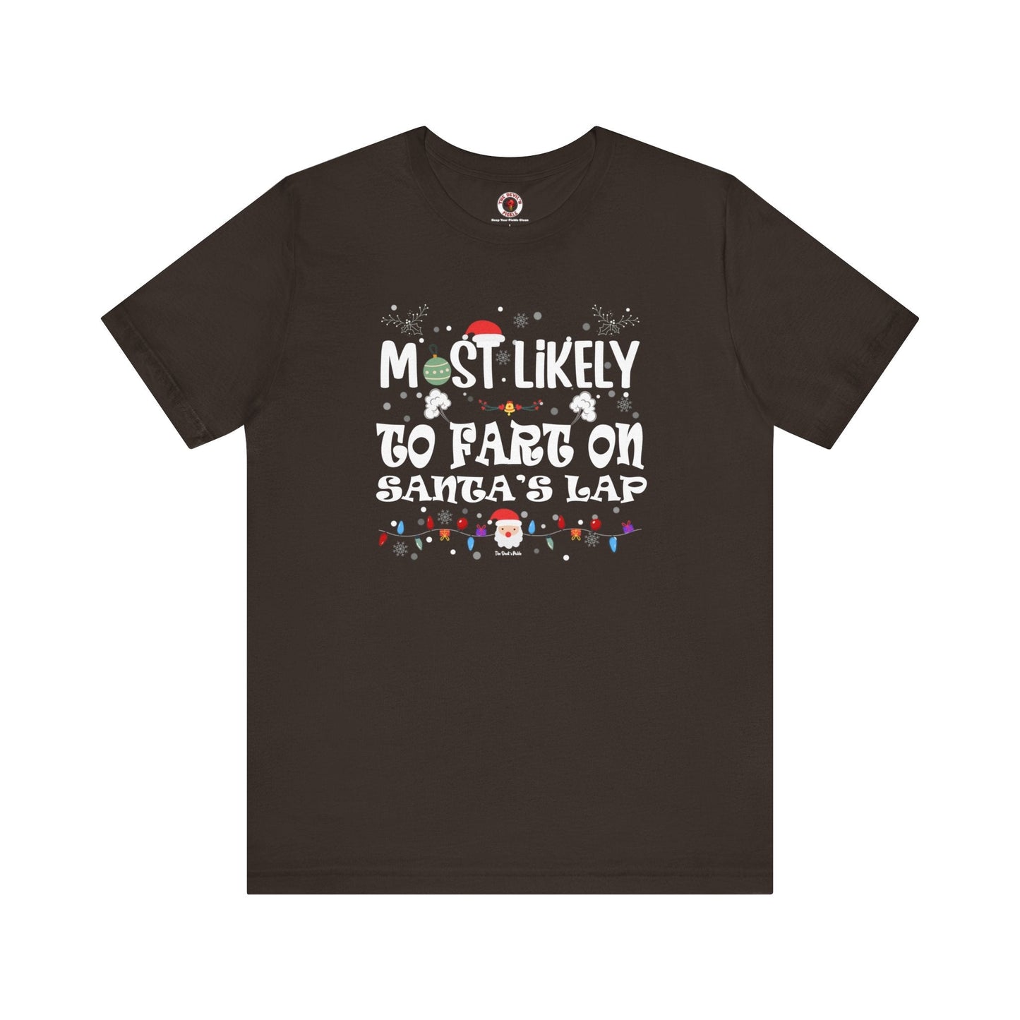 Most Likely To Fart On Santa's Lap T-Shirt The Devil's Pickle