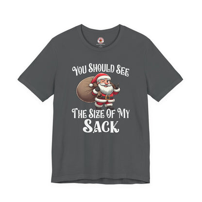 You Should See The Size Of My Sack T-Shirt The Devil's Pickle