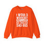 I Would Workout But I Like This Dad Bod Crewneck Sweatshirt The Devil's Pickle