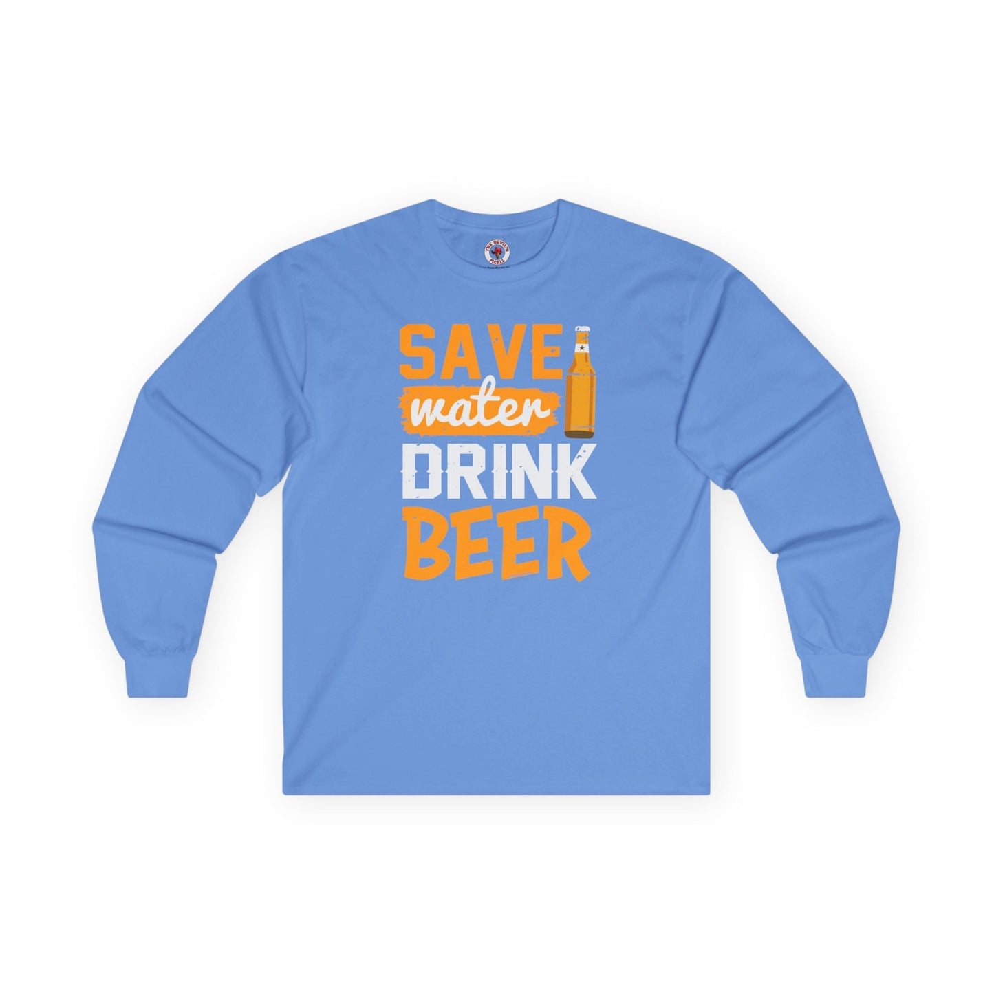 Save Water Drink Beer Long Sleeve Tee The Devil's Pickle
