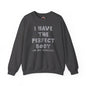 I Have The Perfect Body Crewneck Sweatshirt The Devil's Pickle
