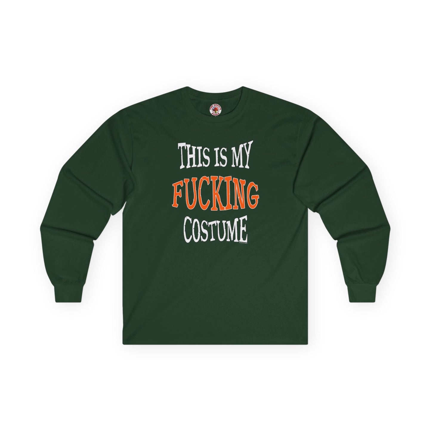 This Is My Fucking Costume Long Sleeve Tee The Devil's Pickle