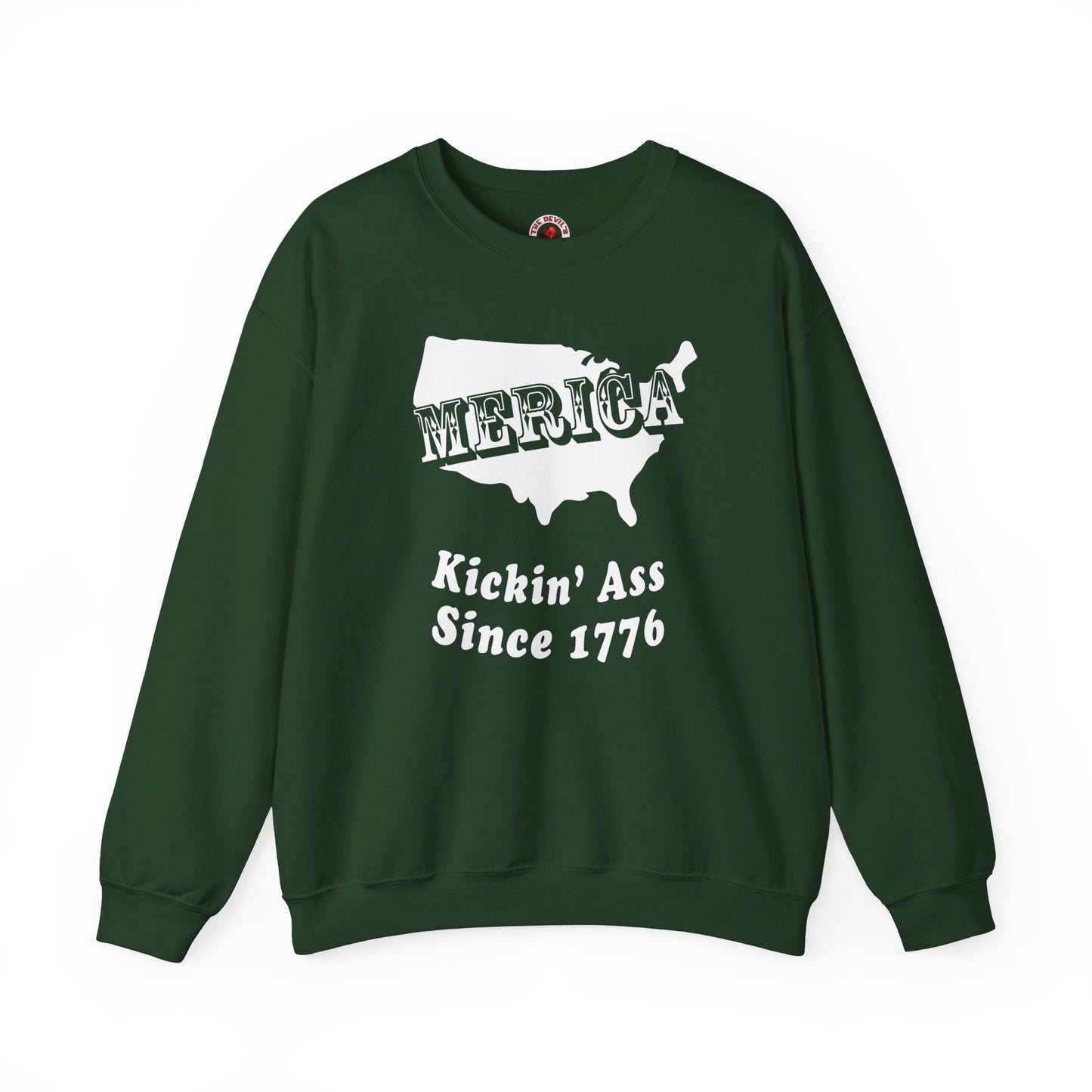 MERICA Kickin' Ass Since 1776 Crewneck Sweatshirt The Devil's Pickle