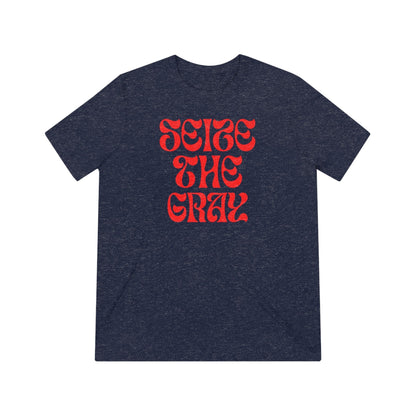 Unisex Triblend Tee "Seize the gray" Grayceful LLC