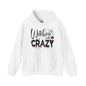 Witches Be Crazy Hooded Sweatshirt