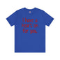 I Have A Heart On For You T-Shirt The Devil's Pickle